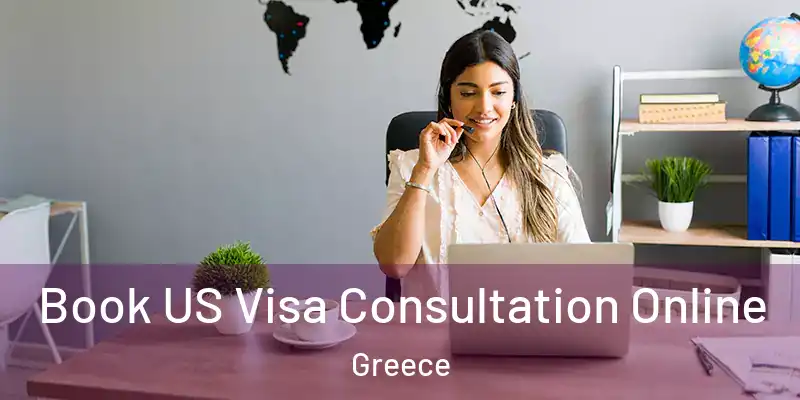Book US Visa Consultation Online Greece