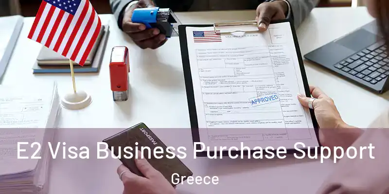 E2 Visa Business Purchase Support Greece