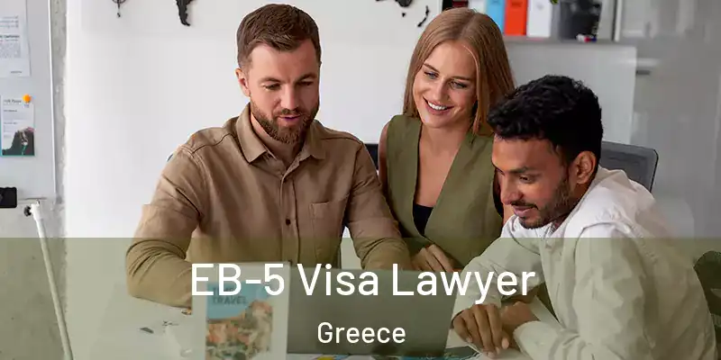 EB-5 Visa Lawyer Greece