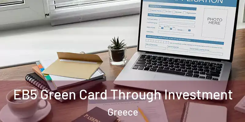EB5 Green Card Through Investment Greece