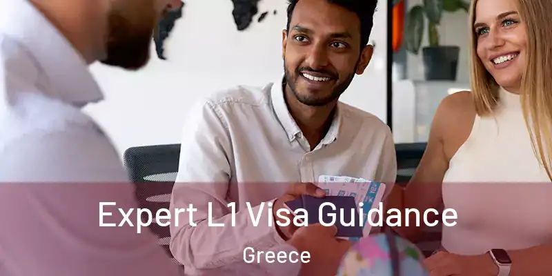 Expert L1 Visa Guidance Greece