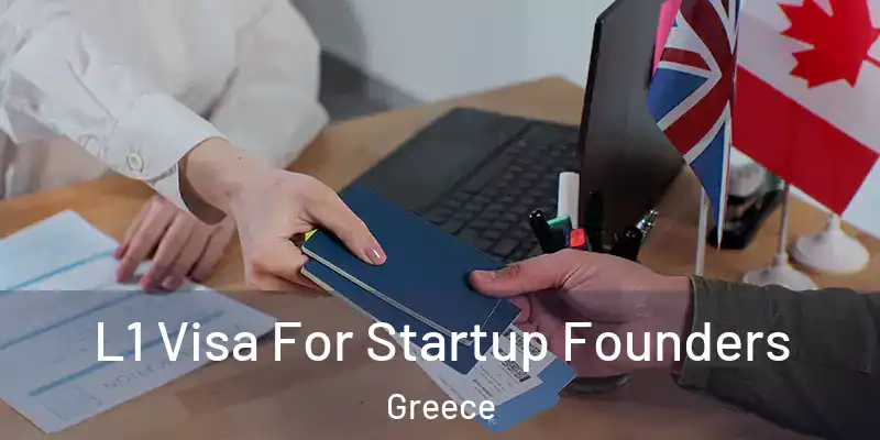 L1 Visa For Startup Founders Greece