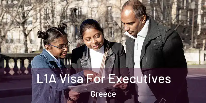 L1A Visa For Executives Greece