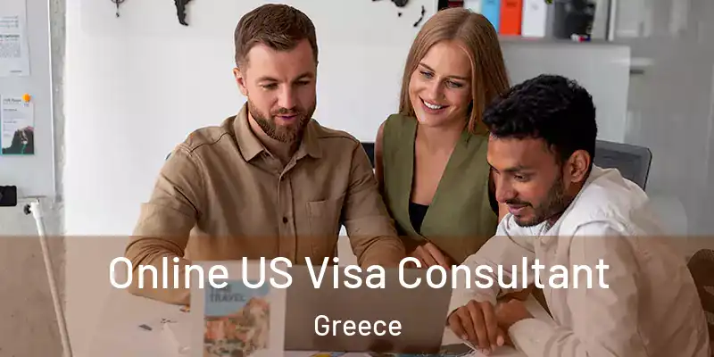 Online US Visa Consultant Greece