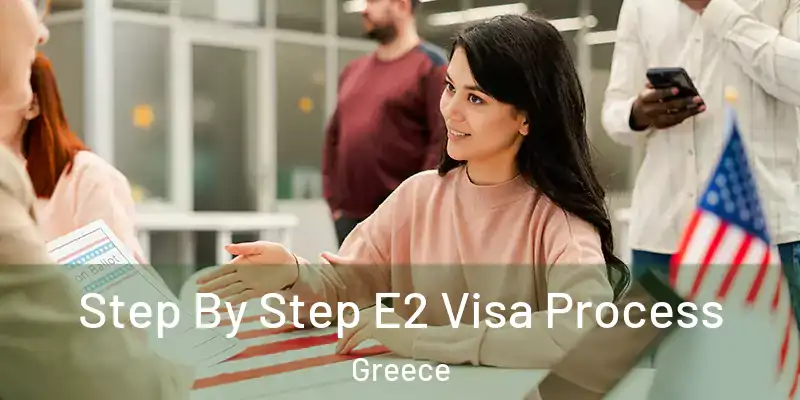  Step By Step E2 Visa Process Greece