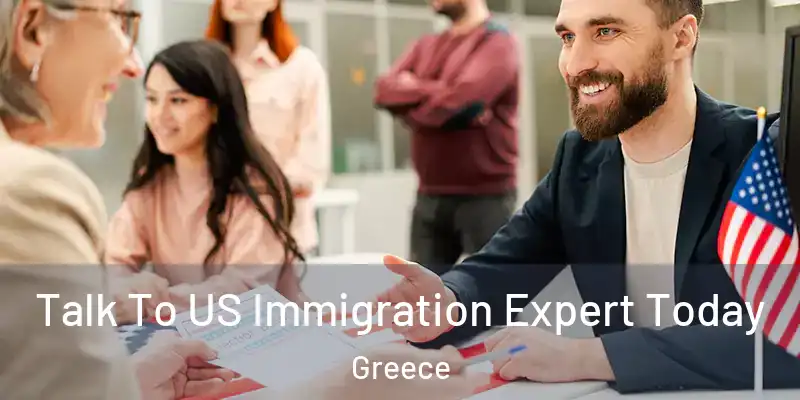 Talk To US Immigration Expert Today Greece