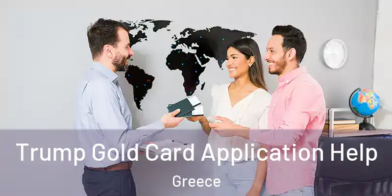 Trump Gold Card Application Help Greece