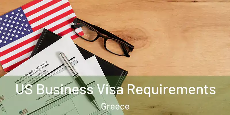 US Business Visa Requirements Greece