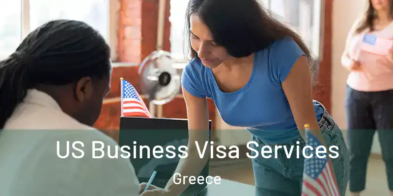 US Business Visa Services Greece