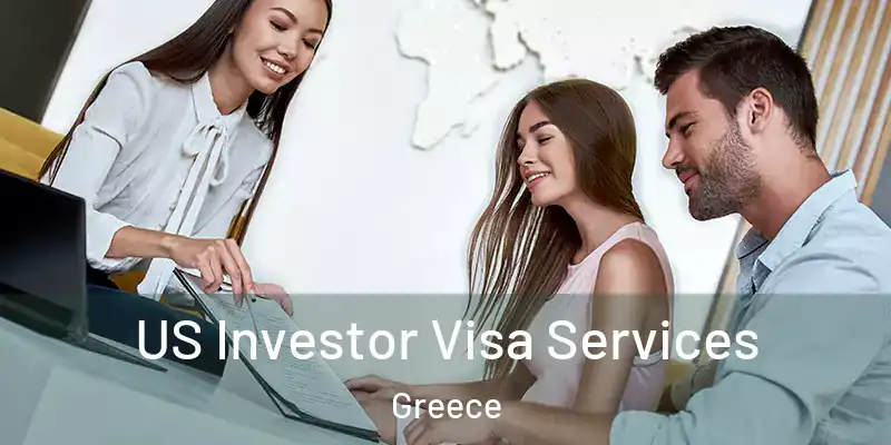 US Investor Visa Services Greece