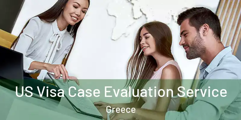 US Visa Case Evaluation Service Greece