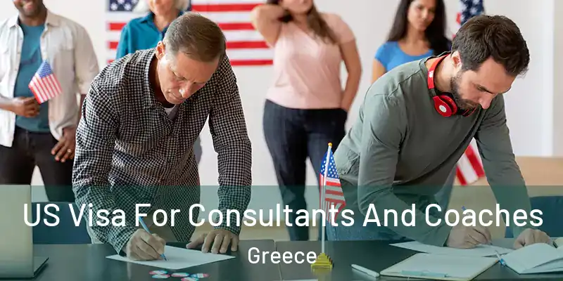US Visa For Consultants And Coaches Greece