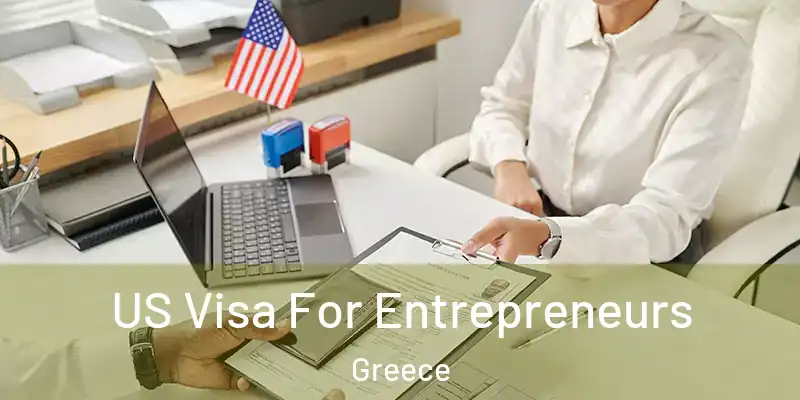 US Visa For Entrepreneurs Greece