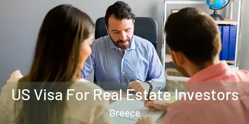  US Visa For Real Estate Investors Greece