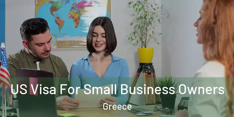 US Visa For Small Business Owners Greece