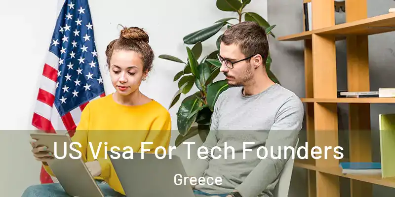  US Visa For Tech Founders Greece